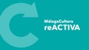 Abierta la convocatoria para "Málaga, Cultura reActiva"