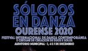 Certamen de Creación de dúos y solos Festival SóLODOS EN DANZA / OURENSE / 2020
